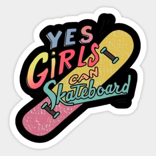 Yes Girls Can Skateboard Sticker